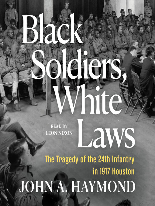 Title details for Black Soldiers, White Laws by John Haymond - Available